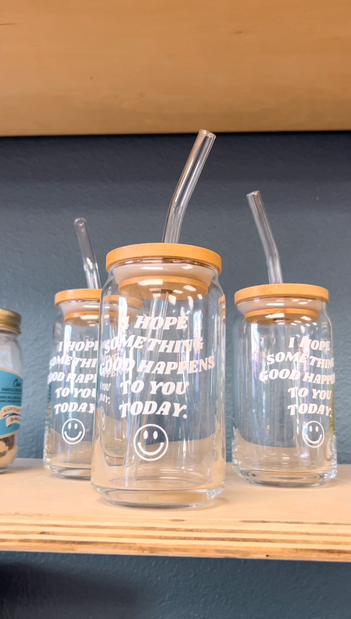 I Hope Something Good Happens to you Today Can Shaped Glass Cup