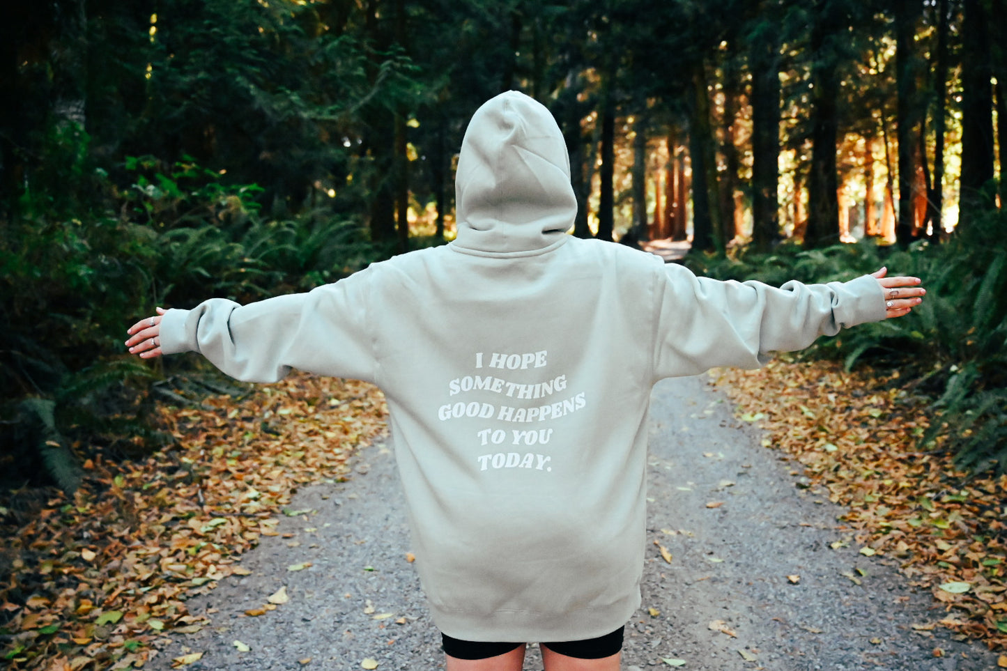 I Hope Something Good Happens to you Today THICK Hooded Sweatshirt