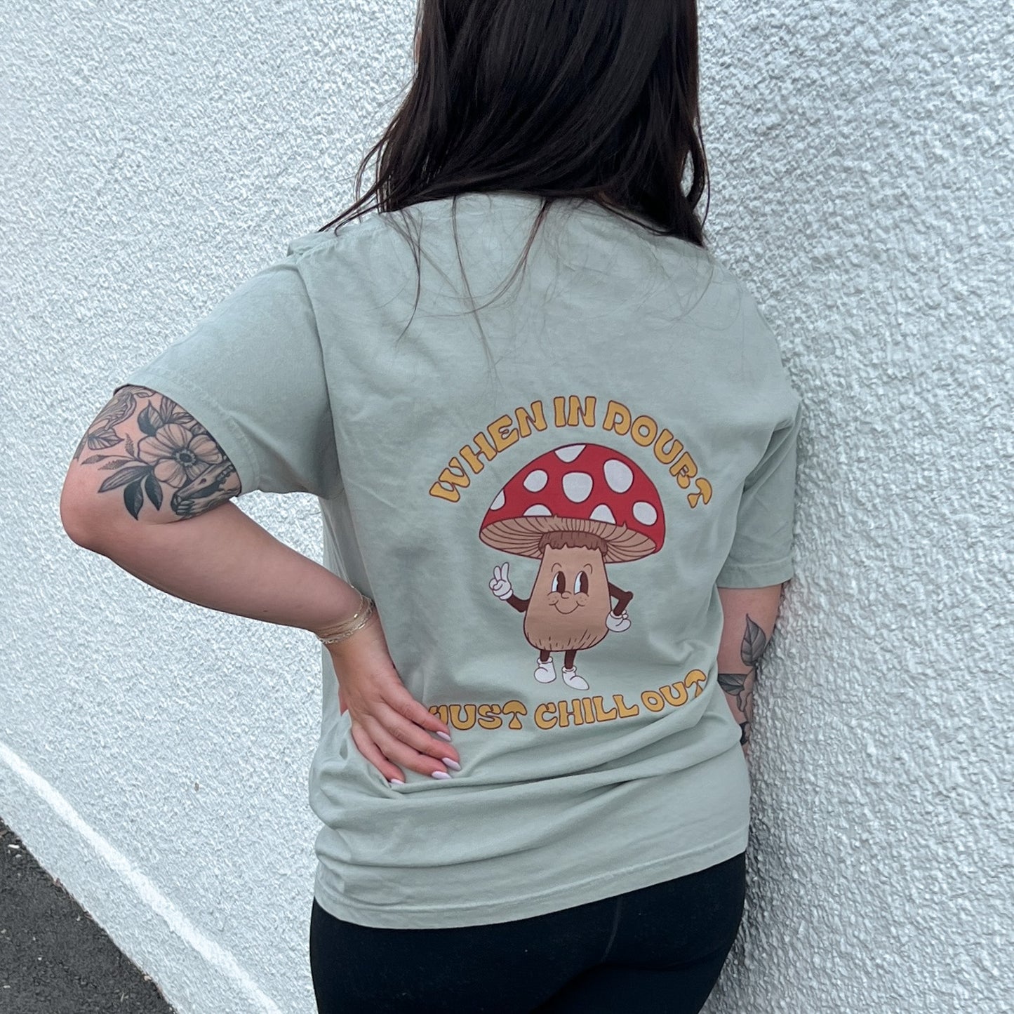 When In Doubt, Just Chill Out Mushroom TShirt
